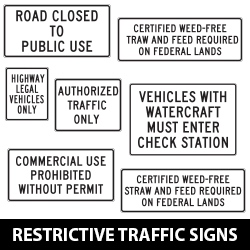 Road Closed and Restrictive Traffic Prohibition Signs