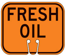 Fresh Oil Cone Sign