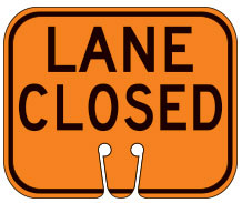 Lane Closed Cone Sign