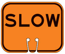Slow Cone Sign