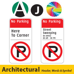 Architectural Header with Words & Symbol Prohibitive No Parking Lot Signs