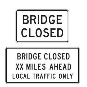 Bridge Closed Signs