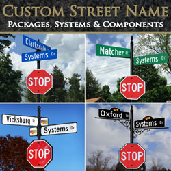 Custom Street Name Packages, Systems & Components