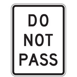 Do Not Pass Sign for Temporary Traffic Control