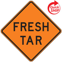 Fresh Tar Warning Signs for Temporary Traffic Control