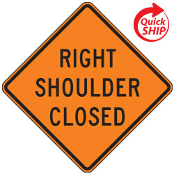 Right Shoulder Closed Warning Signs for Temporary Traffic Control