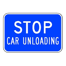 Stop Car Unloading Sign