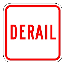 Derail (White With Red Legend) Sign