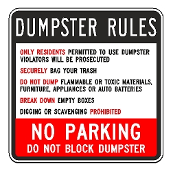 Dumpster Rules ... No Parking Do Not Block Dumpster Sign