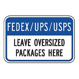 FedEx/UPS/USPS Leave Oversized Packages Here Sign