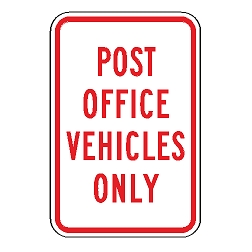 Post Office Vehicles Only Sign