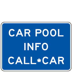 Car Pool Info Call *CAR General Services Guide Signs