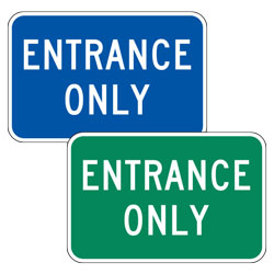 Entrance Only Signs (Blue/Green)