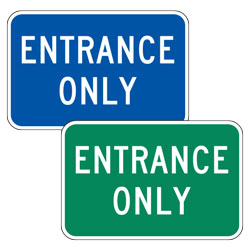 Entrance Only Signs (Blue/Green)