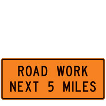 Road Work Next XX Miles Signs for Temporary Traffic Control (Crashworthy Barricade Signs)