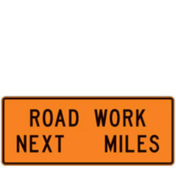 Road Work Next (Blank) Miles Partially Finished Warning Signs