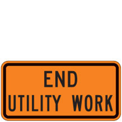 End Utility Work Signs for Temporary Traffic Control (Crashworthy Barricade Signs)