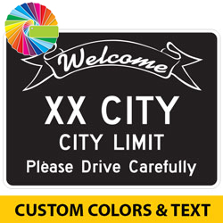 Custom Welcome City Limit Sign