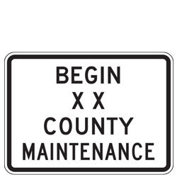 Begin (Custom Name) County Maintenance Sign