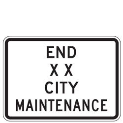 End (Custom Name) City Maintenance Sign
