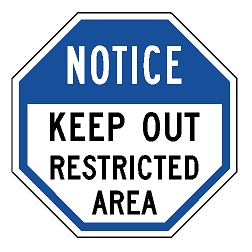 Notice Keep Out Restricted Area Sign