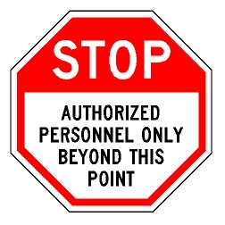 Stop Authorized Personnel Only Beyond This Point Sign