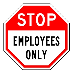 Stop Employees Only  Sign