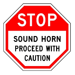 Stop Sound Horn Proceed With Caution Sign