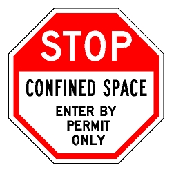 Stop Confined Space Enter By Permit Only Sign