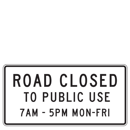 Road Closed to Public Use (Custom Time & Days) Signs | National Forest Service