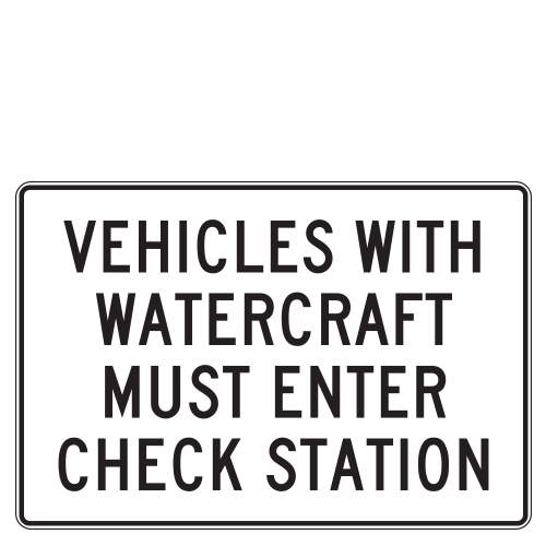 Vehicles with Watercraft Must Enter Check Station Signs | National Forest Service