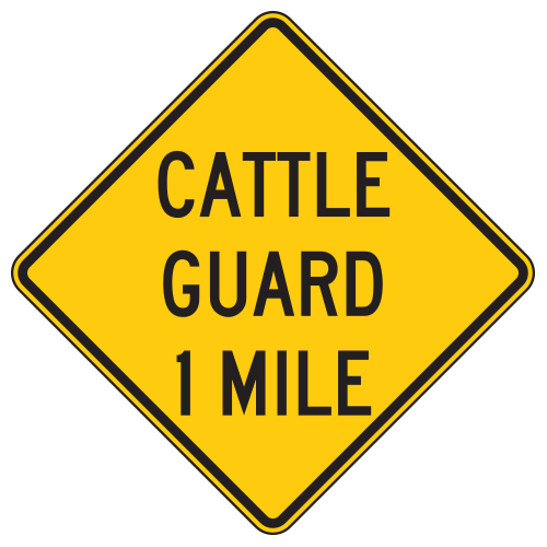 Cattle Guard (Distance) Warning Signs | National Forest Service