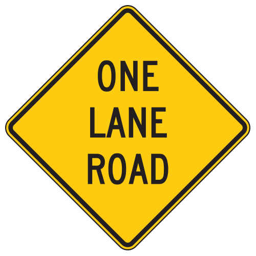 One Lane Road Warning Signs | National Forest Service