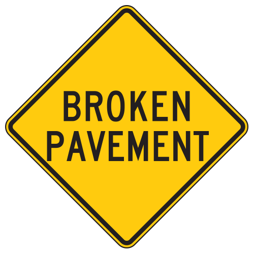 Broken Pavement Warning Signs | National Forest Service