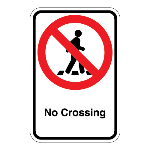 (No Pedestrian Symbol) No Crossing Sign
