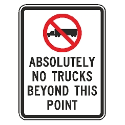 (No Truck Symbol) Absolutely No Trucks Beyond This Point Sign
