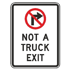 (No Right Turn Symbol) Not a Truck Exit Sign