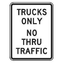 Trucks Only No Thru Traffic Sign