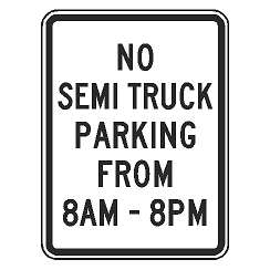 No Semi Truck Parking From 8AM to 8PM Sign