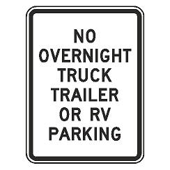 No Overnight Truck Trailer or RV Parking Sign
