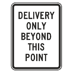 Delivery Only Beyond This Point Sign
