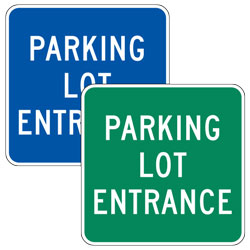 Parking Lot Entrance Signs