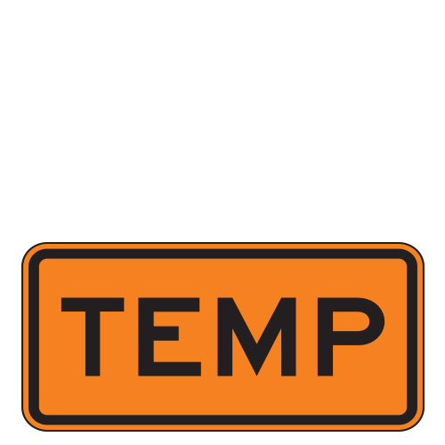 Temp (Word) Auxiliary Route Marker Signs for Temporary Traffic Control