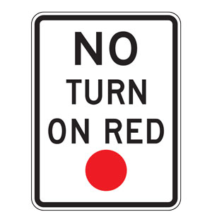 No Turn on Red Light (Red Circle Symbol) Signs