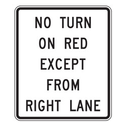 No Turn on Red Except From Right Lane Sign