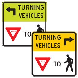 Turning Vehicles Yield to Pedestrian Signs