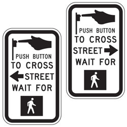 Push Button to Cross Street Wait for Pedestrian Signal Signs