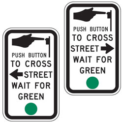 Push Button to Cross Street Wait for Green Light Signs