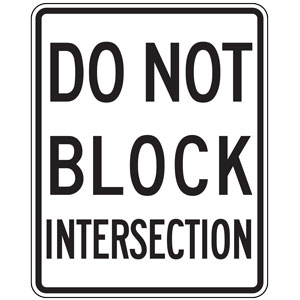 Do Not Block Intersection Signs