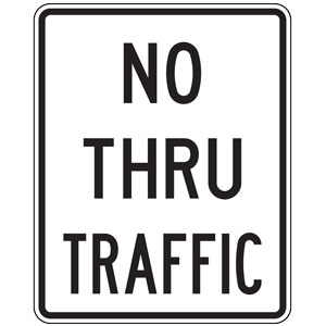 No Thru Traffic Sign | CPC R109